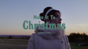 Alessia Cara – “Make it to Christmas”